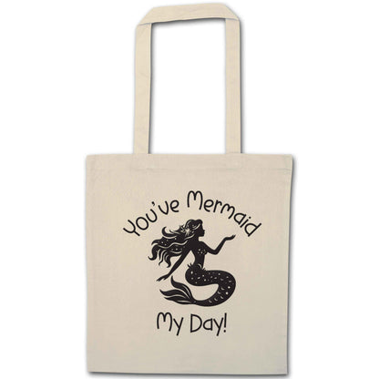 You've mermaid my day! natural tote bag