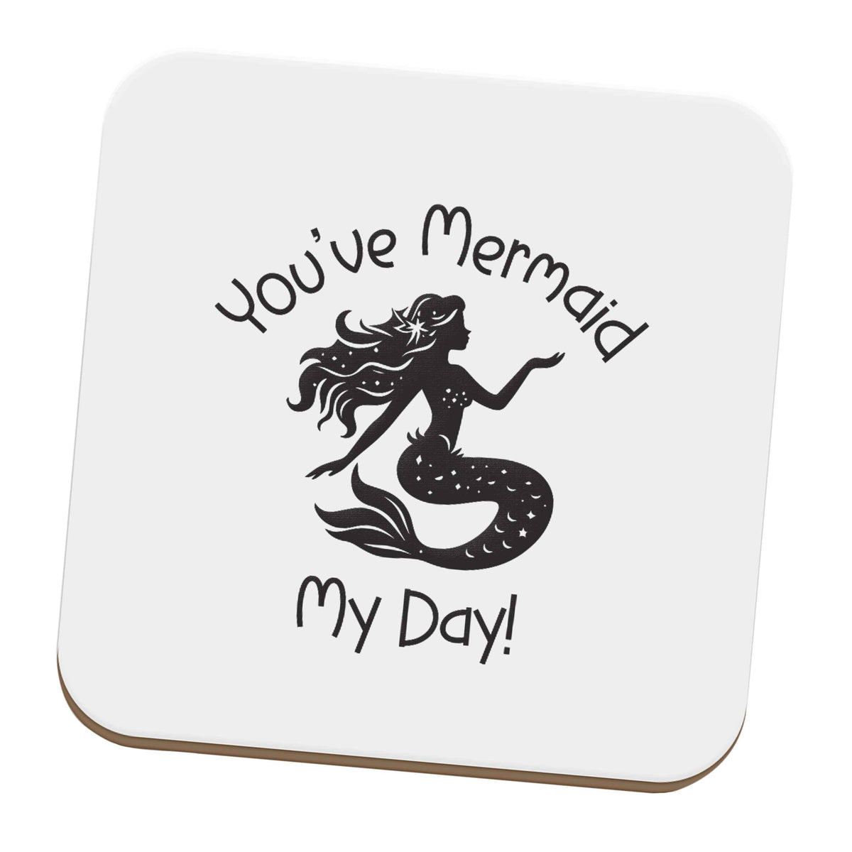 You've mermaid my day! set of four coasters