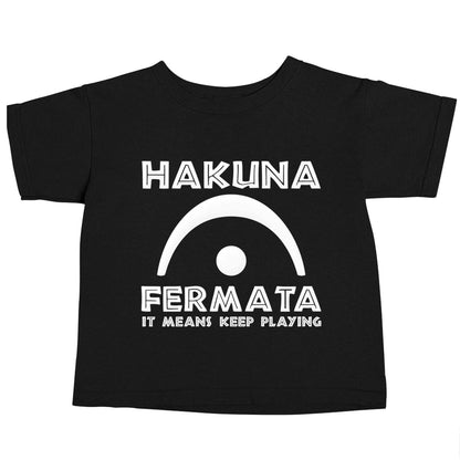 Hakuna fermata Black baby toddler Tshirt 2 years