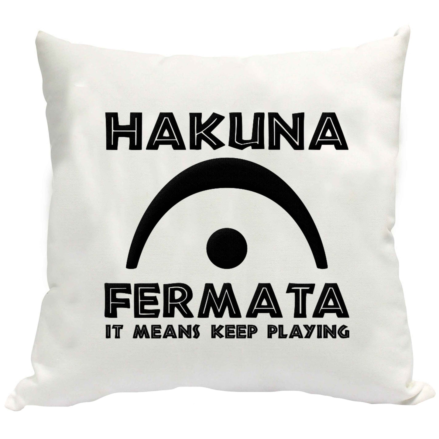 Hakuna fermata cushion cover