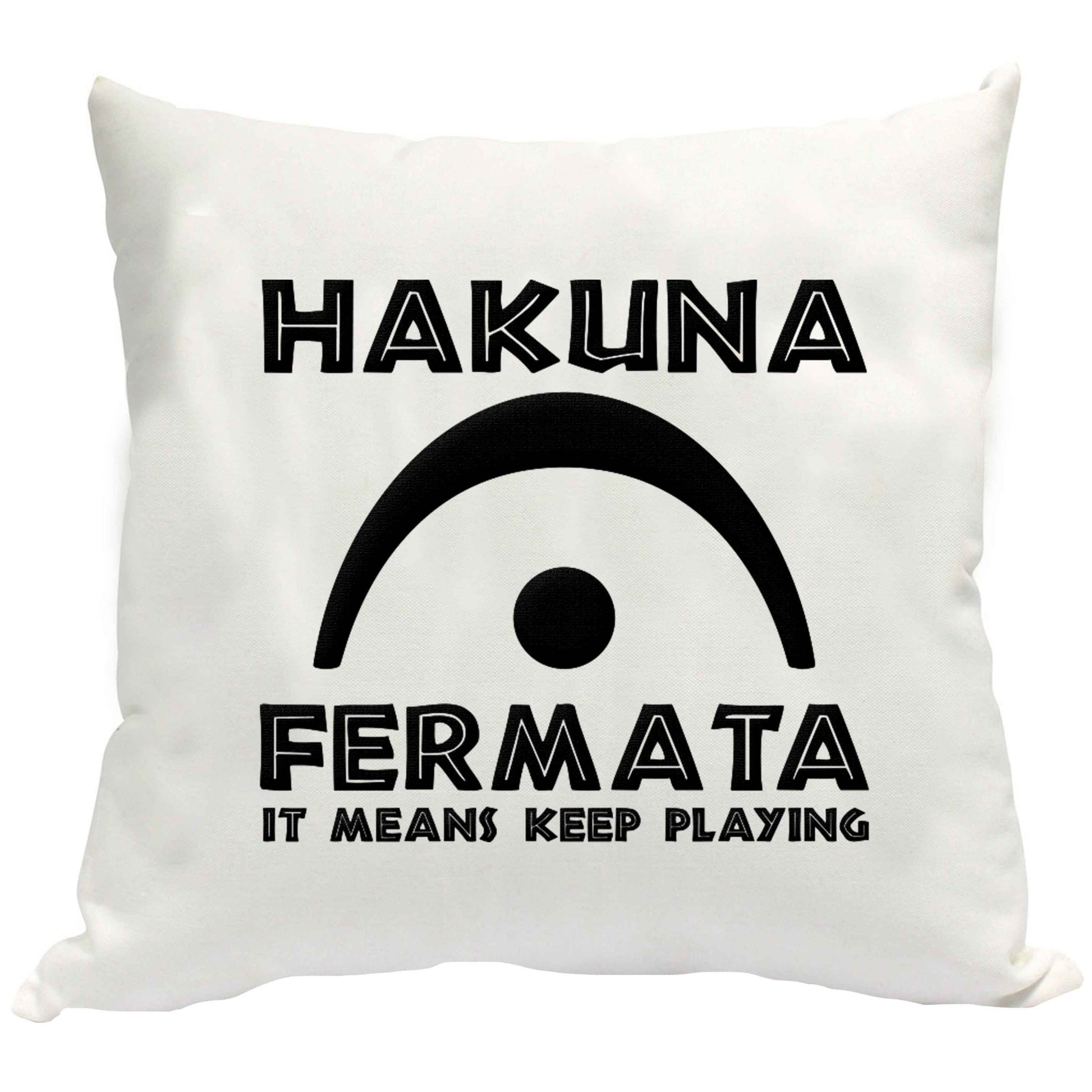 Hakuna fermata cushion cover