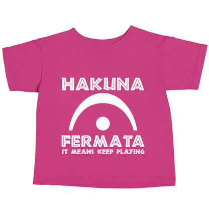 Hakuna fermata pink baby toddler Tshirt 2 Years