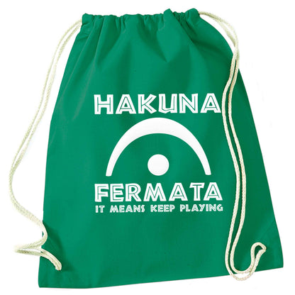 Hakuna fermata green drawstring bag