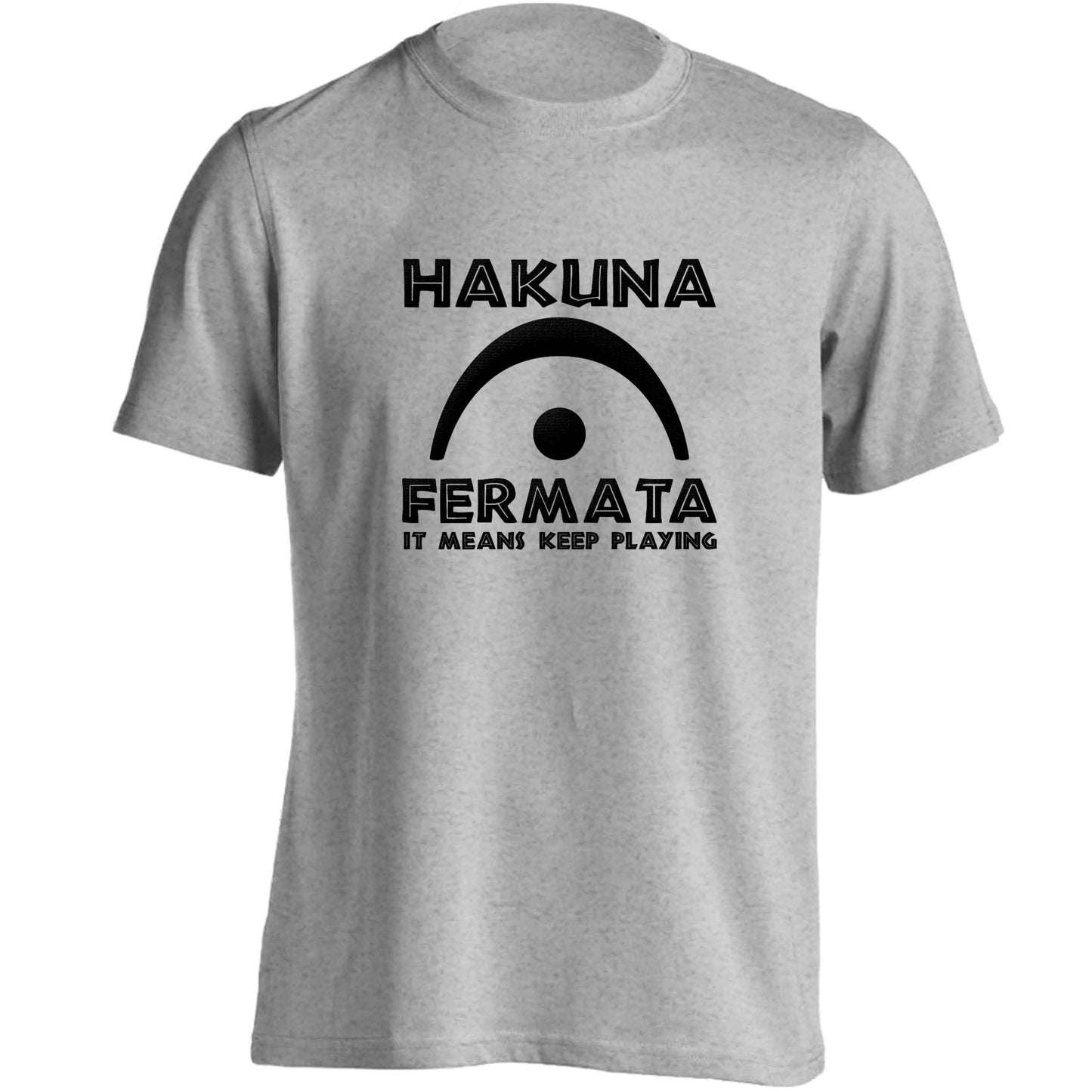 Hakuna fermata adults unisex grey Tshirt 2XL