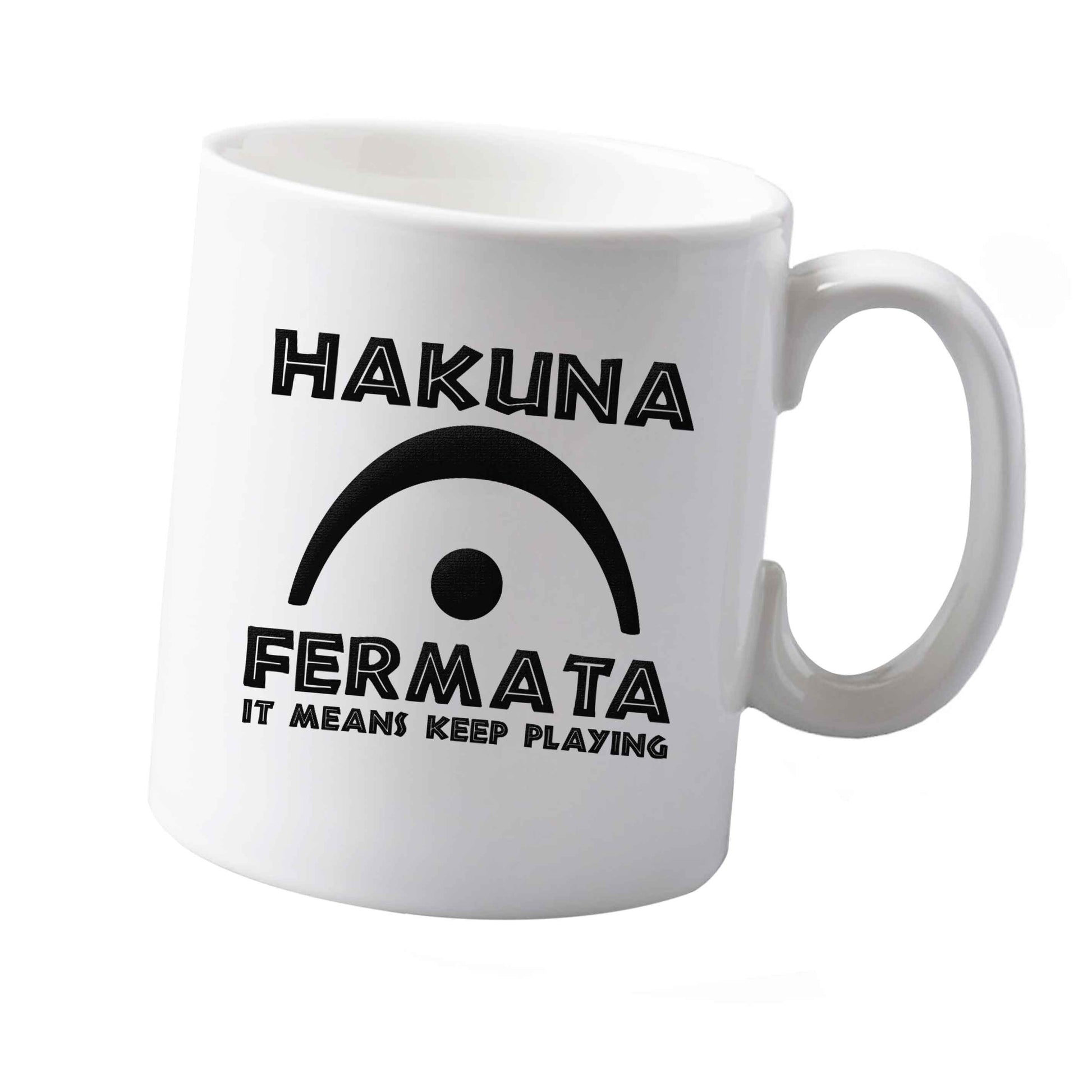 10 oz Hakuna fermata ceramic mug  both sides