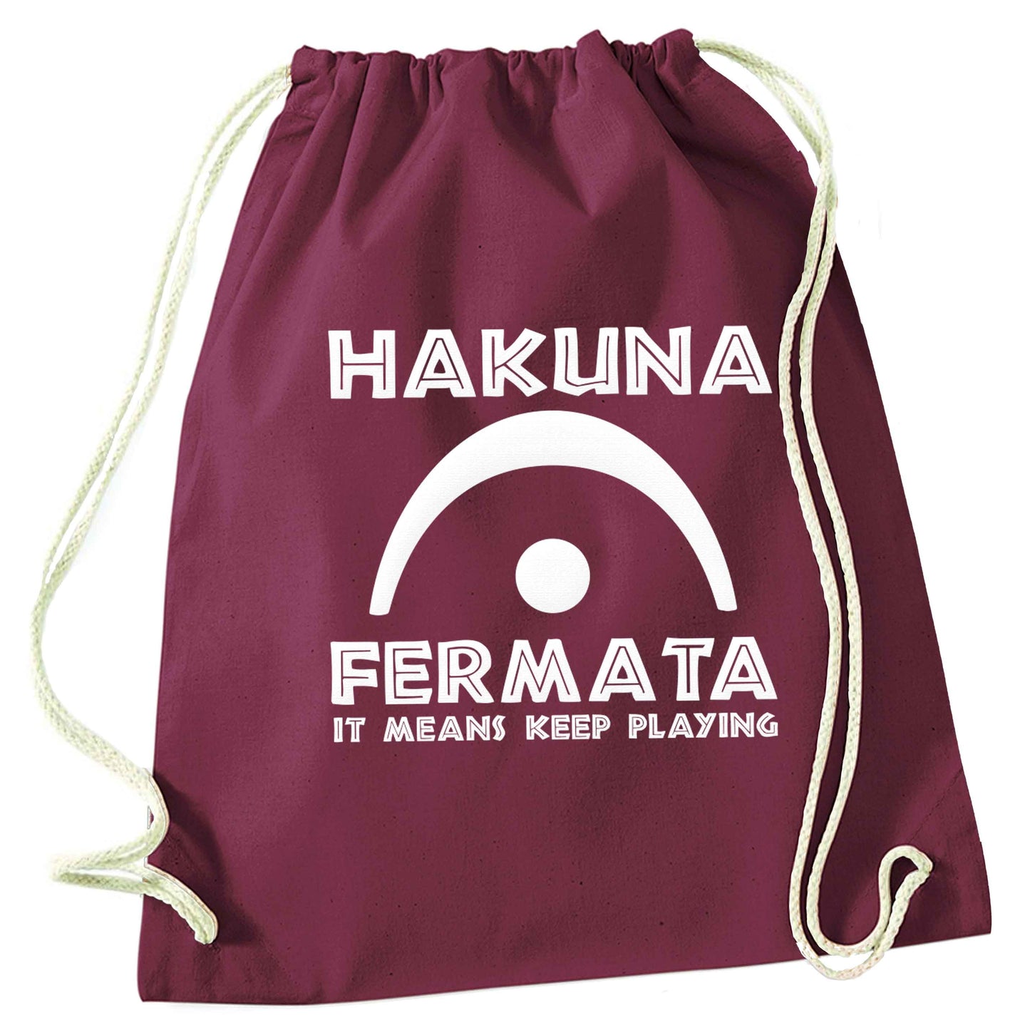 Hakuna fermata maroon drawstring bag