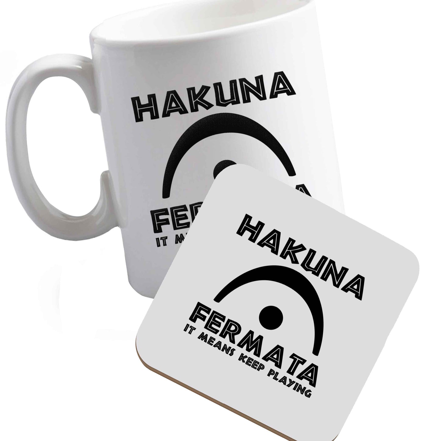 10 oz Ceramic mug and coaster Hakuna fermata both sides