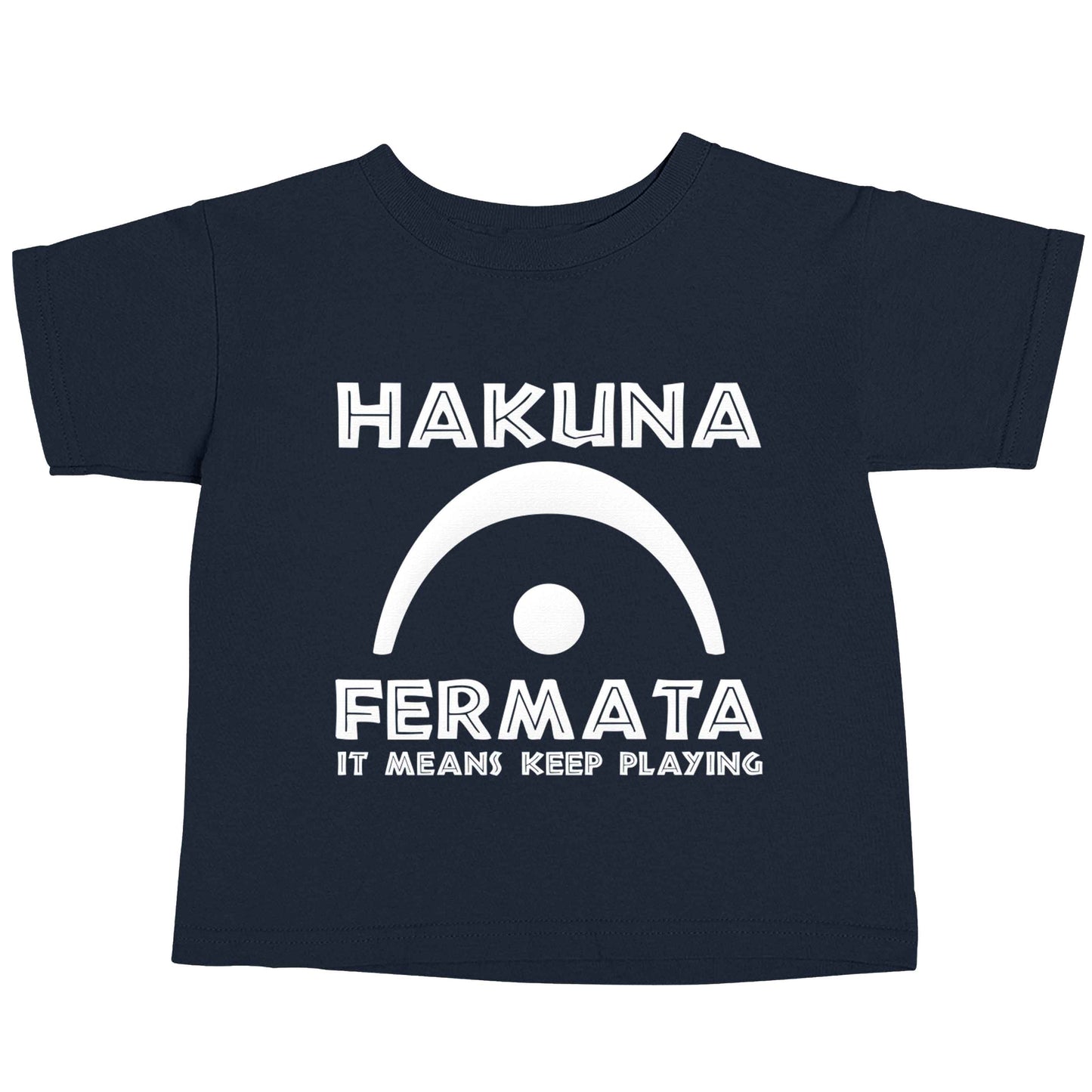 Hakuna fermata navy baby toddler Tshirt 2 Years