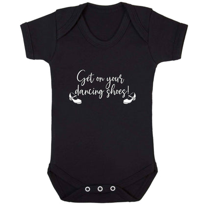 Get on your dancing shoes baby bodysuit black 18-24 months