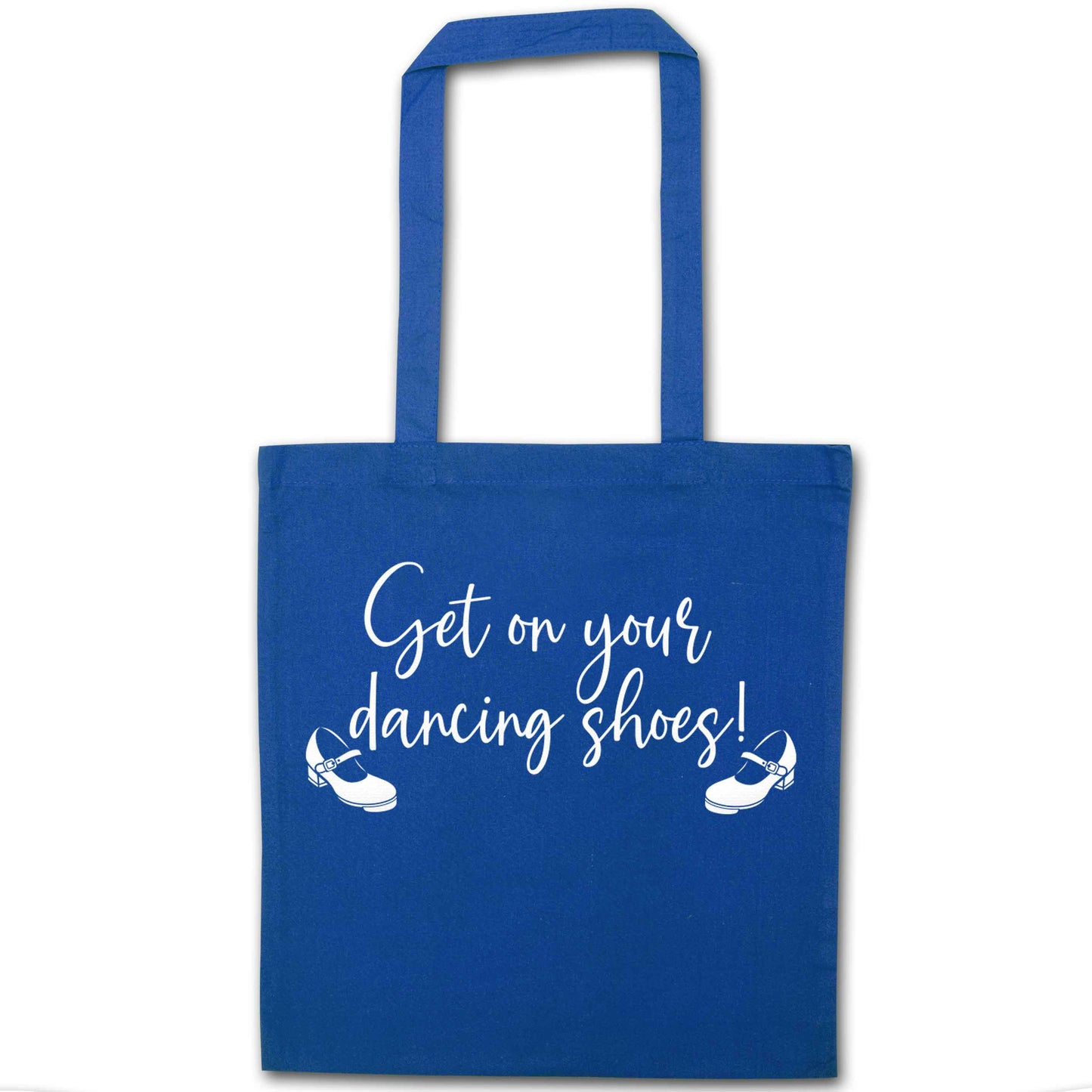 Get on your dancing shoes blue tote bag