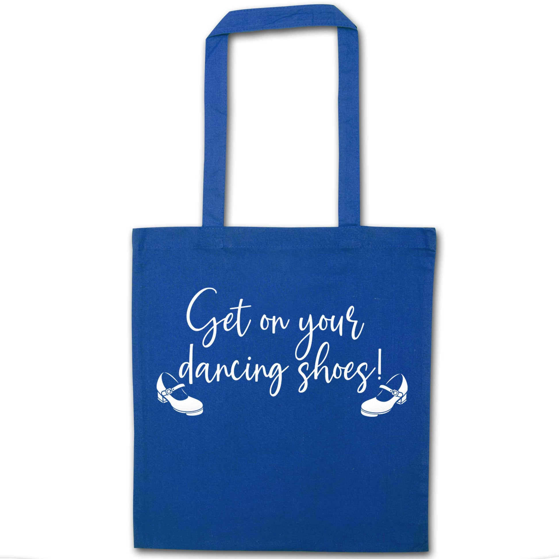 Get on your dancing shoes blue tote bag