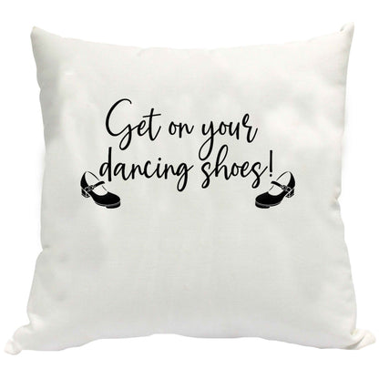 Get on your dancing shoes cushion cover
