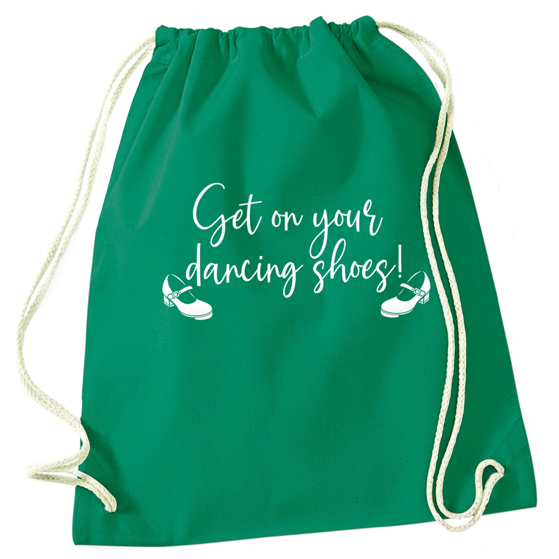 Get on your dancing shoes green drawstring bag