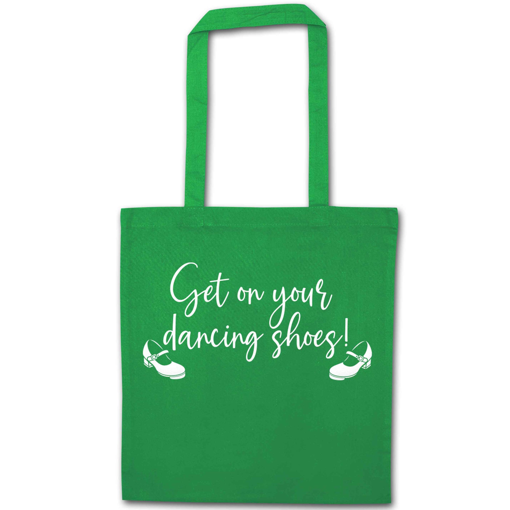 Get on your dancing shoes green tote bag