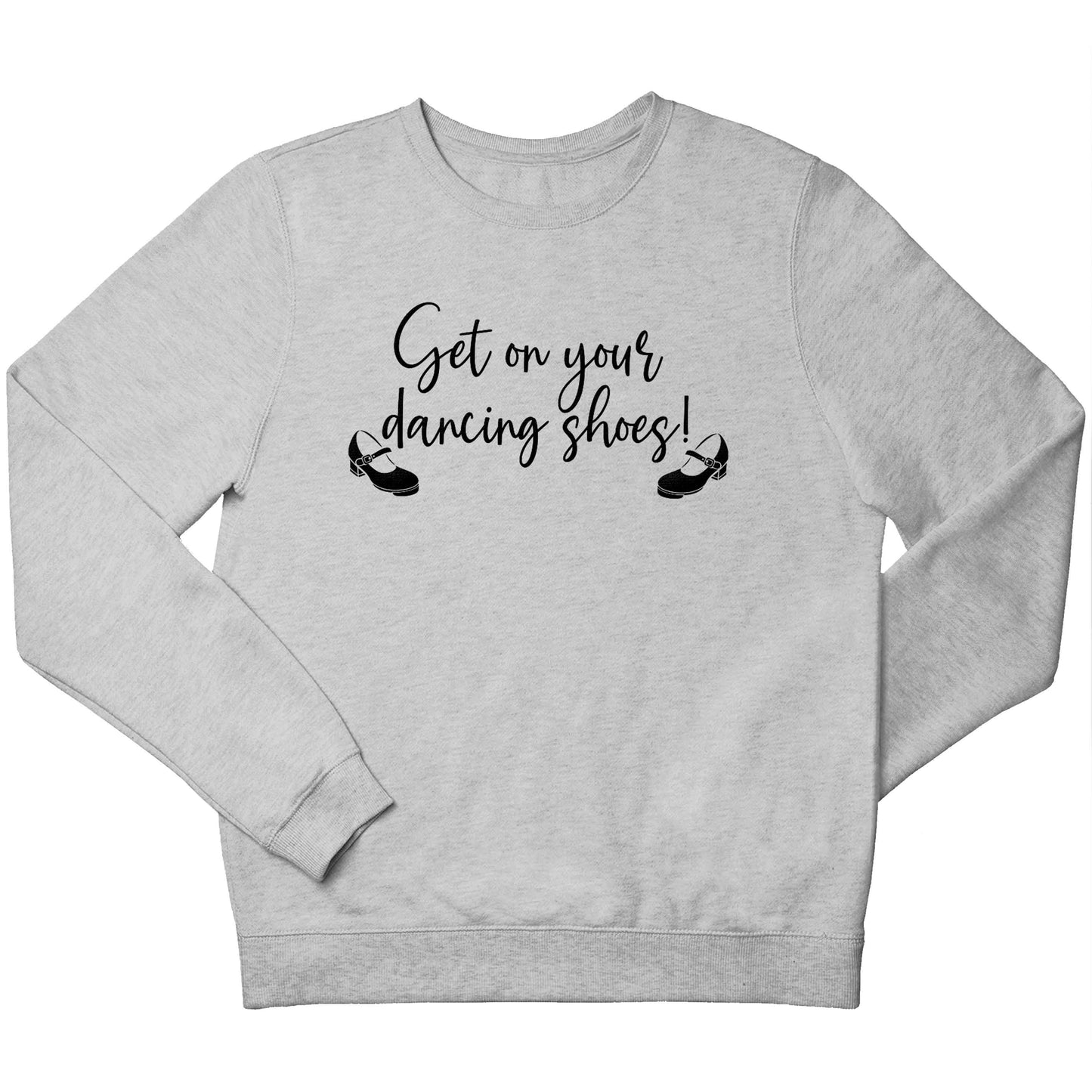 Get on your dancing shoes children's grey sweater 12-13 Years