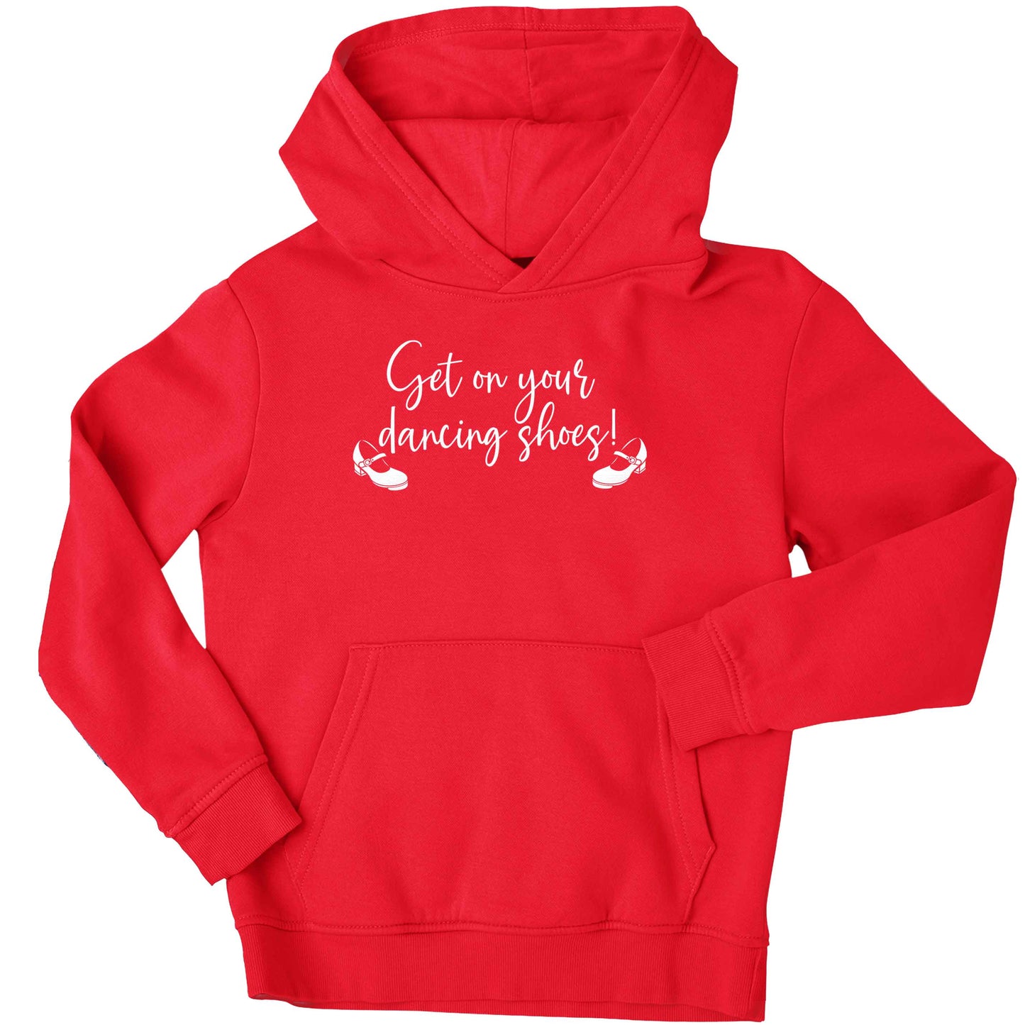 Get on your dancing shoes children's red hoodie 12-13 Years