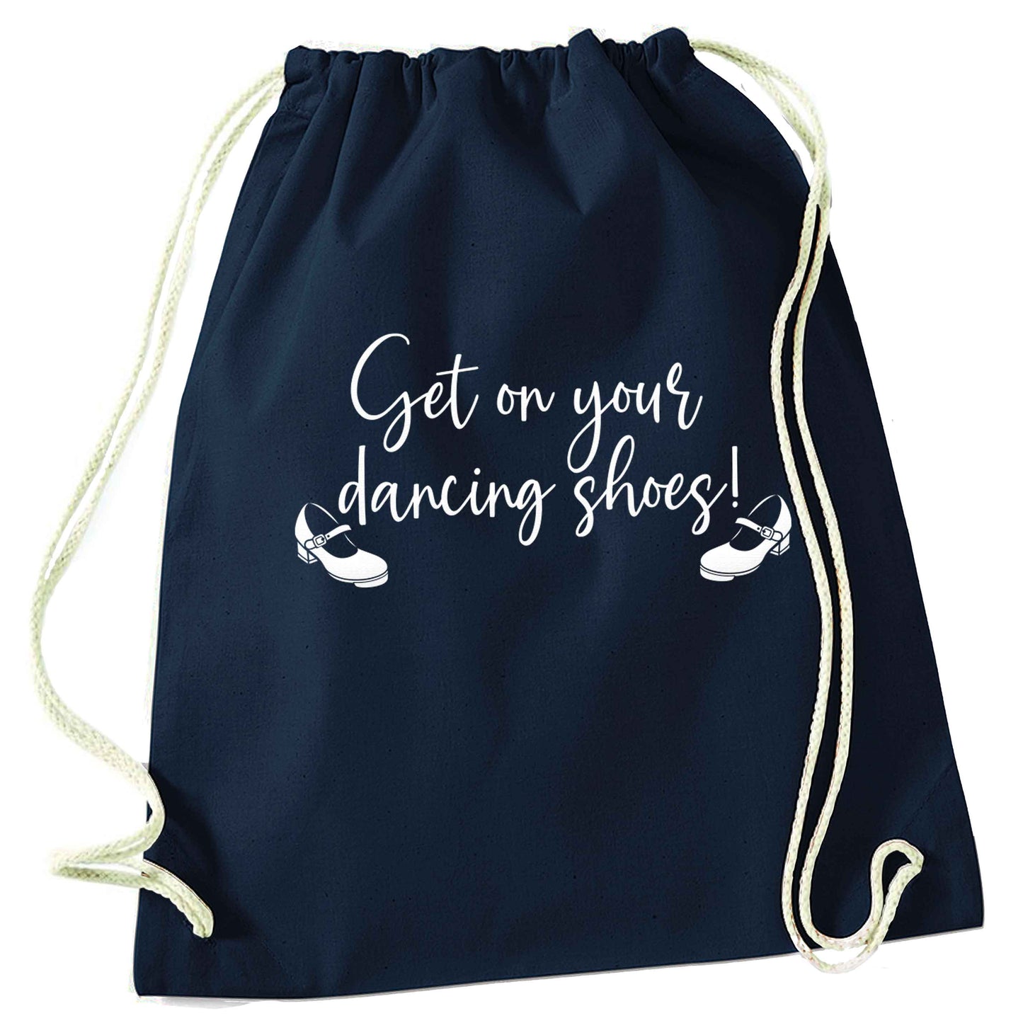Get on your dancing shoes navy drawstring bag
