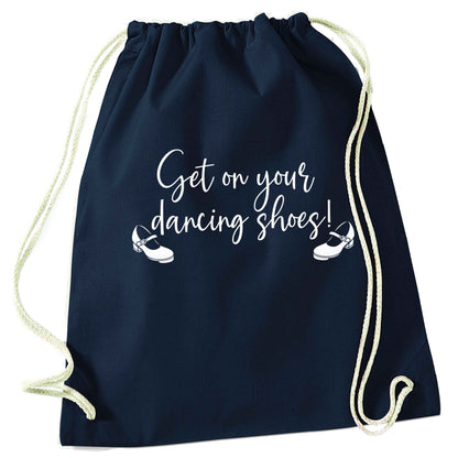 Get on your dancing shoes navy drawstring bag