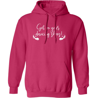 Get on your dancing shoes adults unisex pink hoodie 2XL