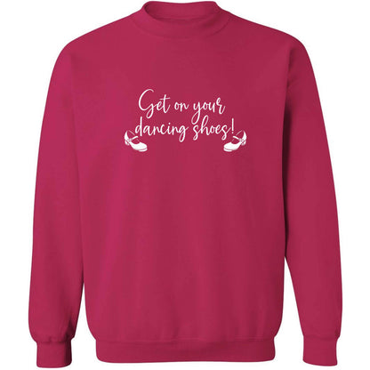 Get on your dancing shoes adult's unisex pink sweater 2XL