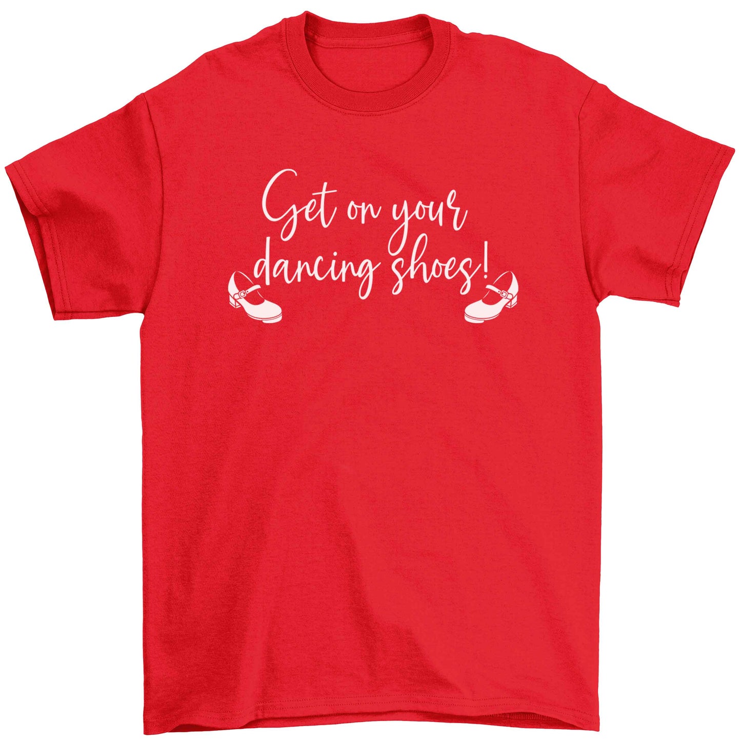 Get on your dancing shoes Children's red Tshirt 12-13 Years