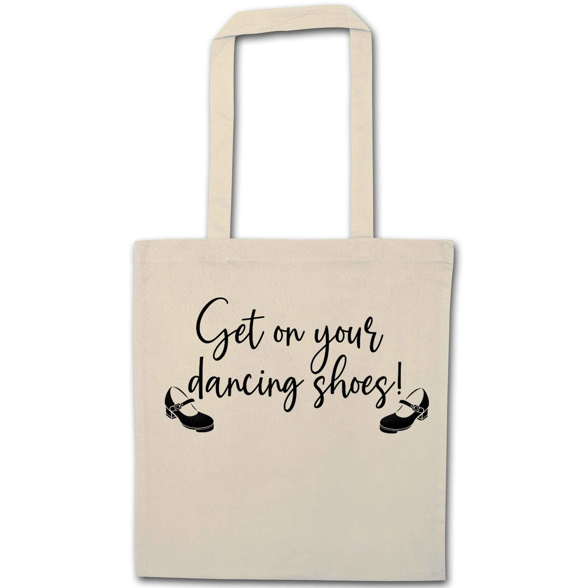Get on your dancing shoes natural tote bag