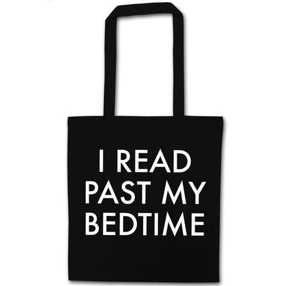 I read past my bedtime black tote bag