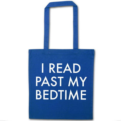 I read past my bedtime blue tote bag