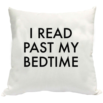 I read past my bedtime cushion cover
