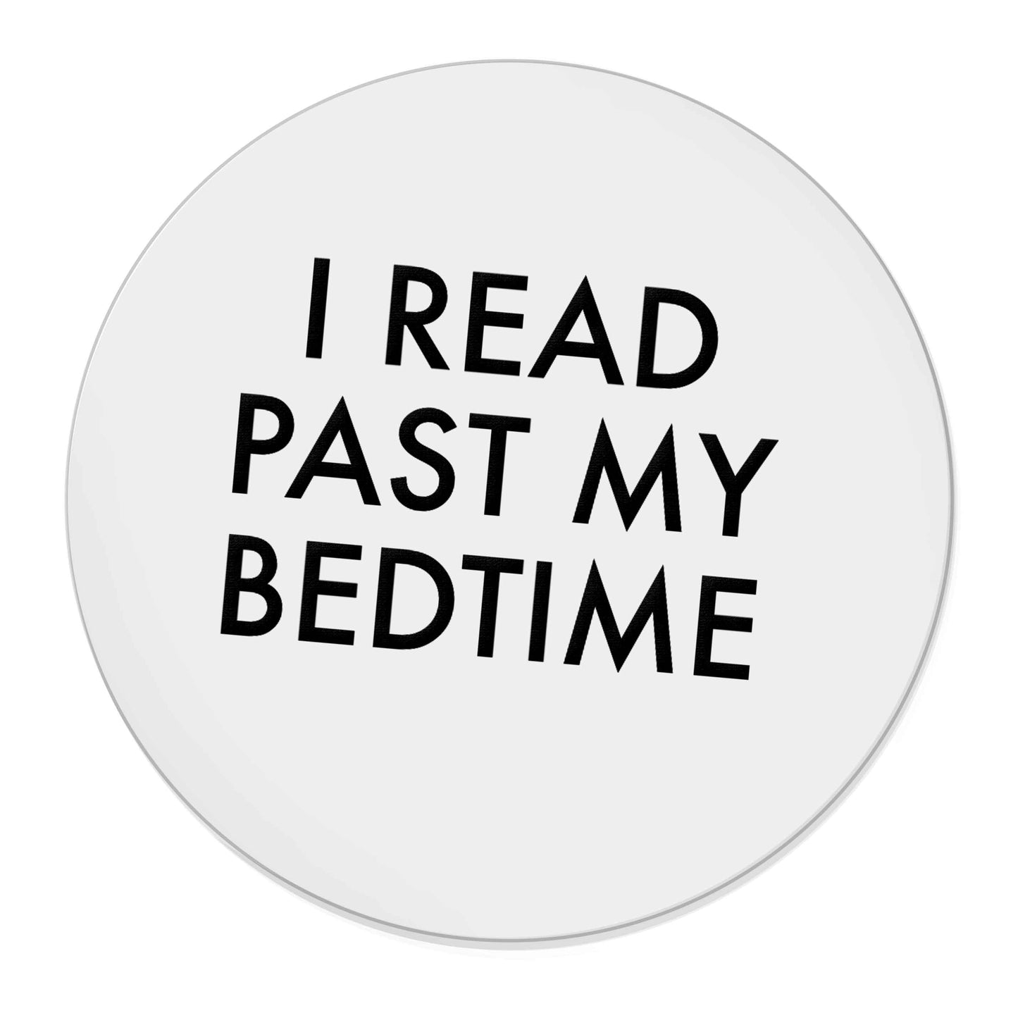 I read past my bedtime | Magnet
