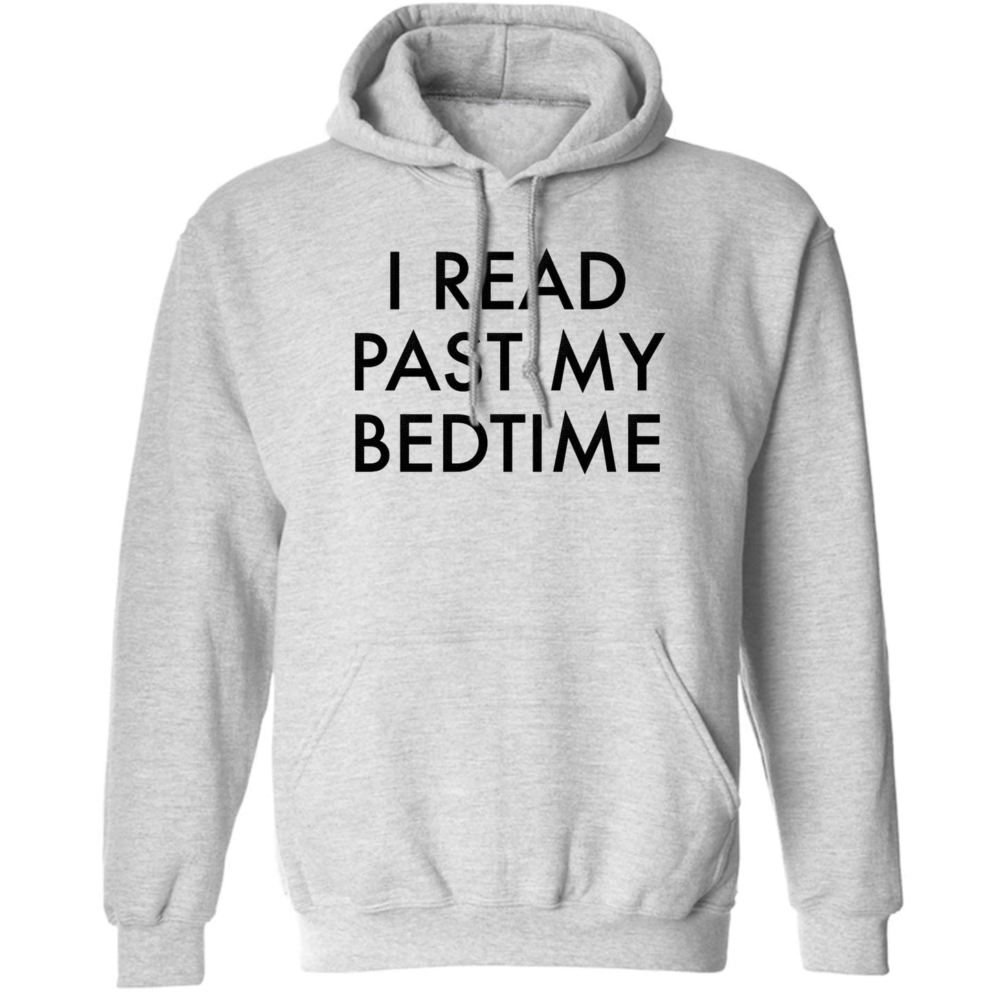I read past my bedtime adults unisex grey hoodie 2XL