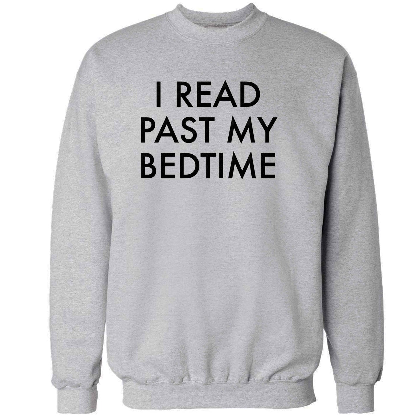 I read past my bedtime adult's unisex grey sweater 2XL