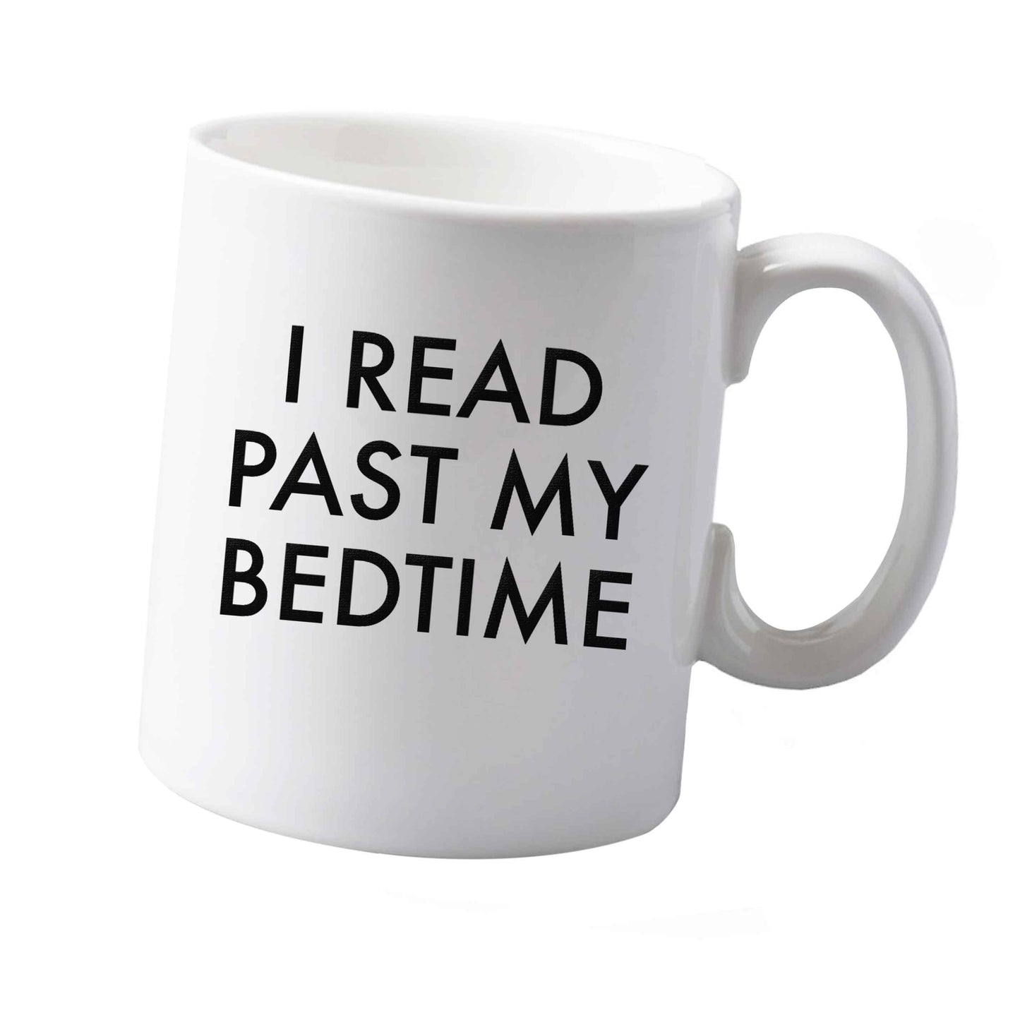 10 oz I read past my bedtime ceramic mug  both sides