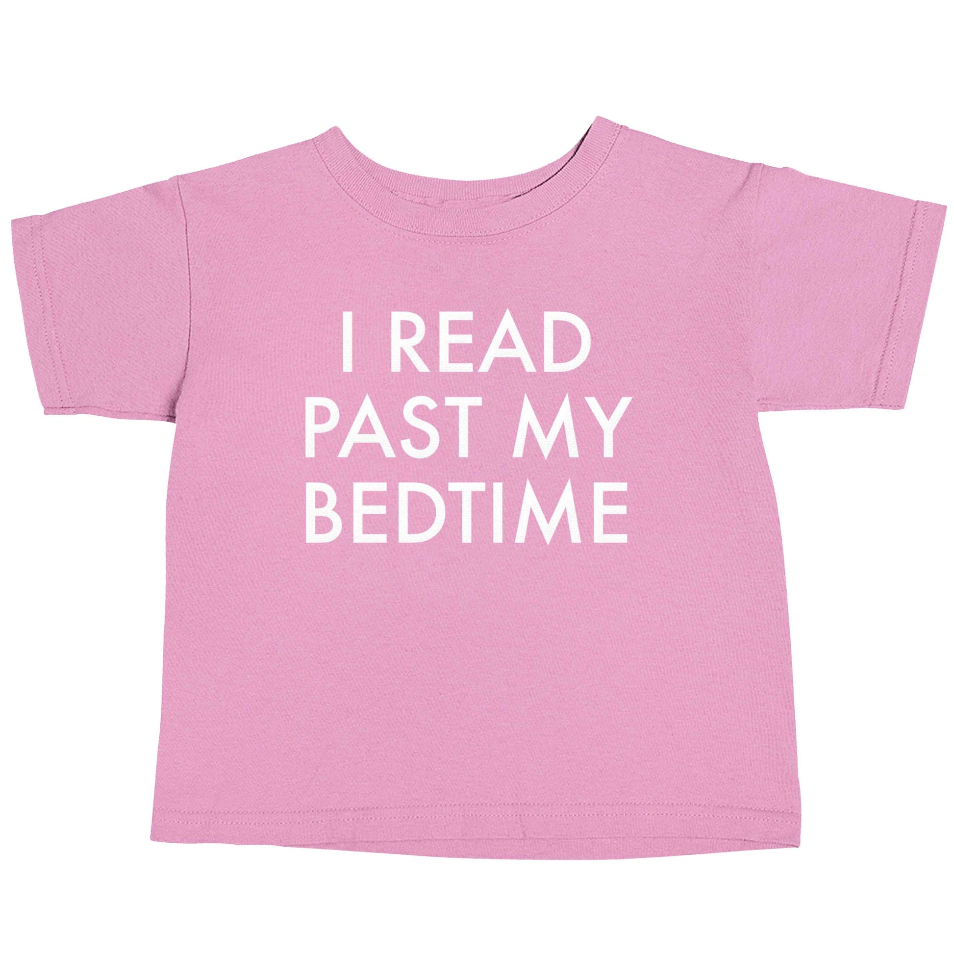 I read past my bedtime light pink baby toddler Tshirt 2 Years