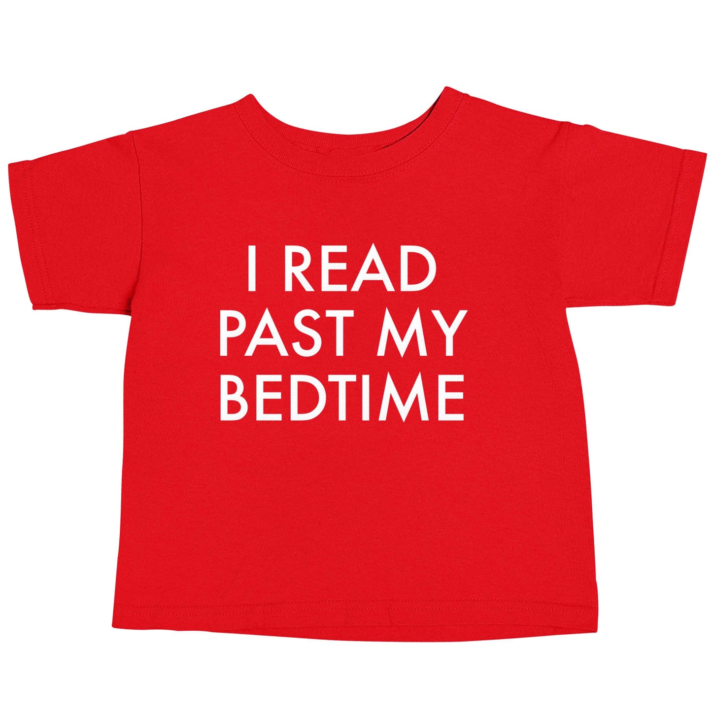 I read past my bedtime red baby toddler Tshirt 2 Years