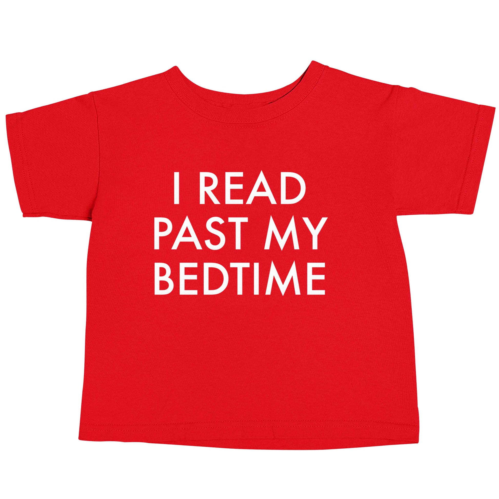 I read past my bedtime red baby toddler Tshirt 2 Years
