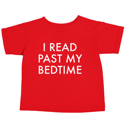 I read past my bedtime red baby toddler Tshirt 2 Years