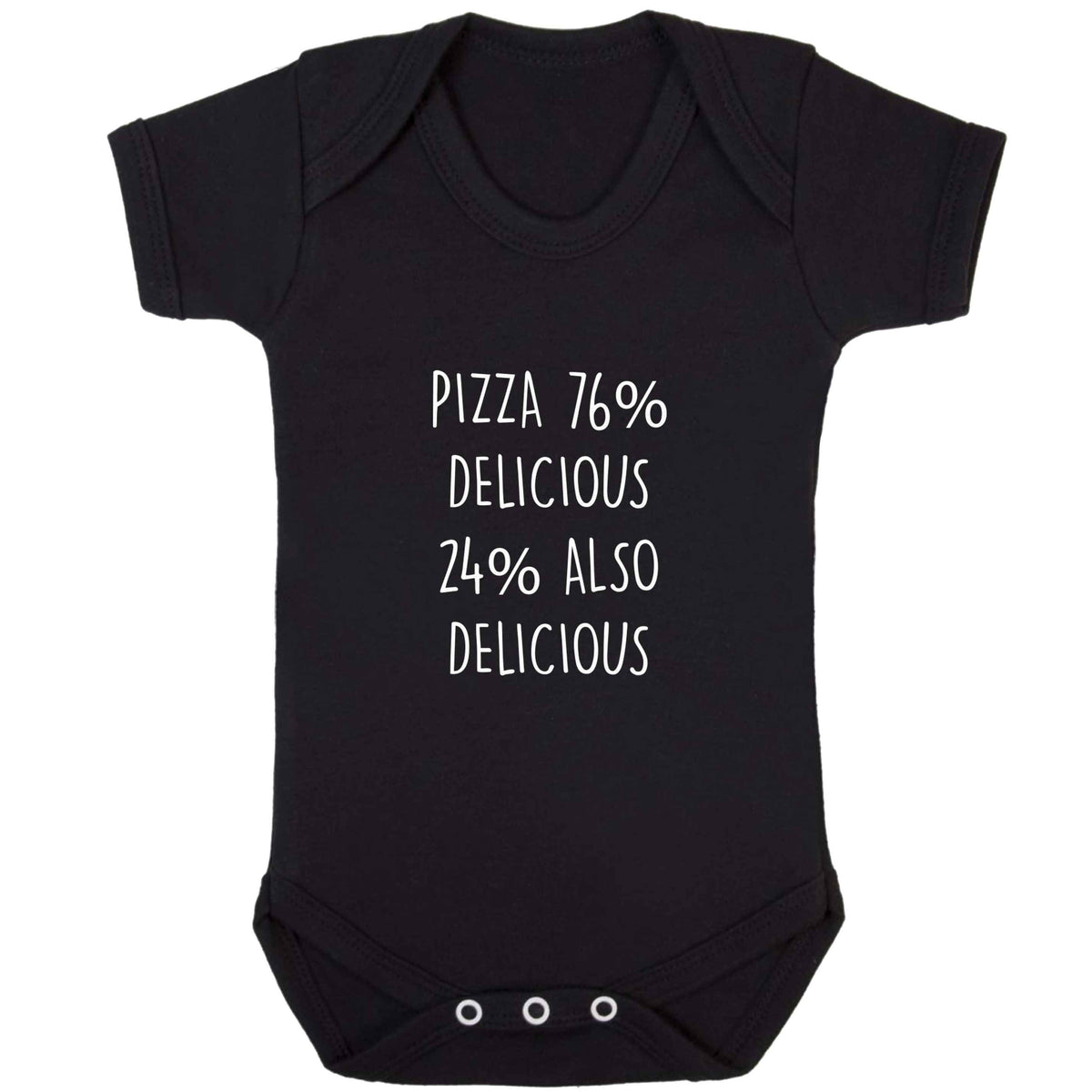 Pizza - 73% delicious 24% also delicious baby bodysuit black 18-24 months