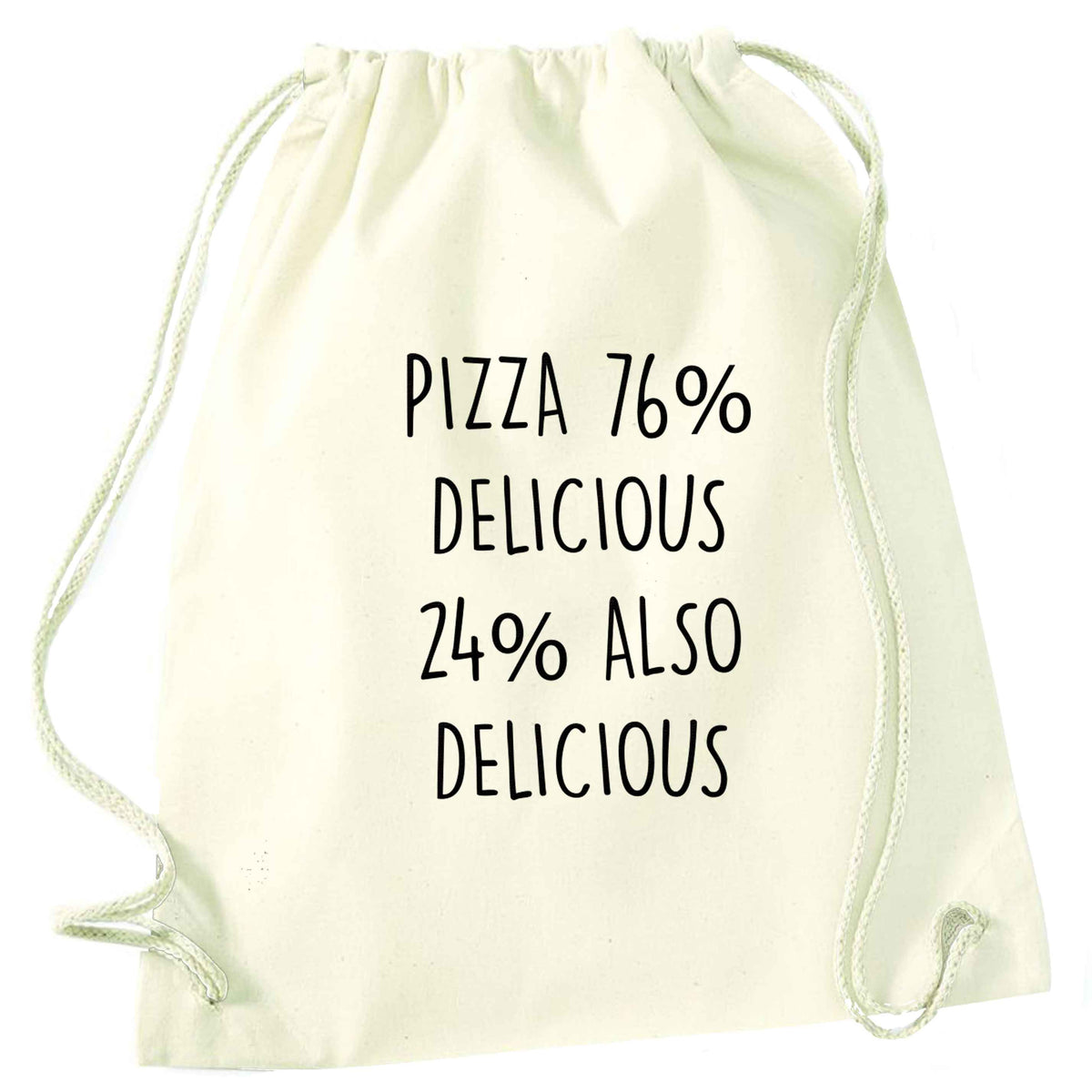 Pizza - 73% delicious 24% also delicious natural drawstring bag