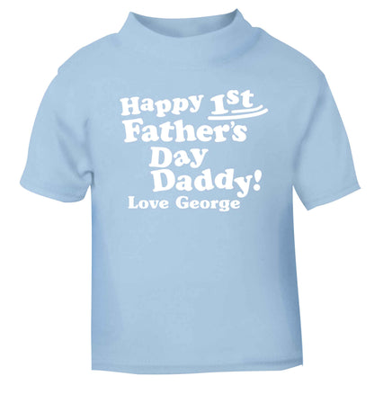 Personalised happy first Father's day light blue baby toddler Tshirt 2 Years