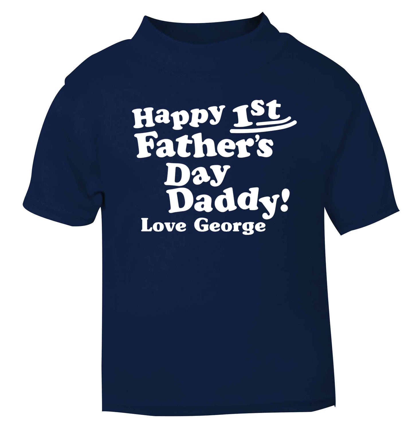 Personalised happy first Father's day navy baby toddler Tshirt 2 Years