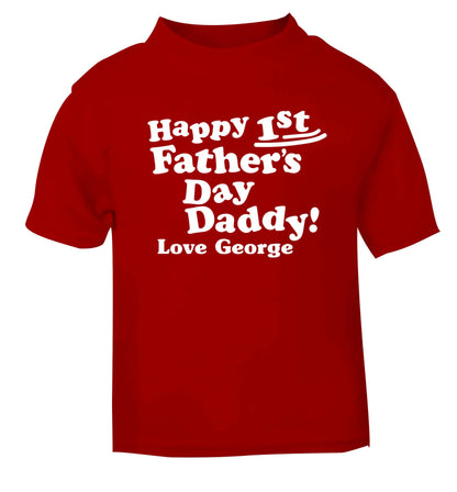 Personalised happy first Father's day red baby toddler Tshirt 2 Years