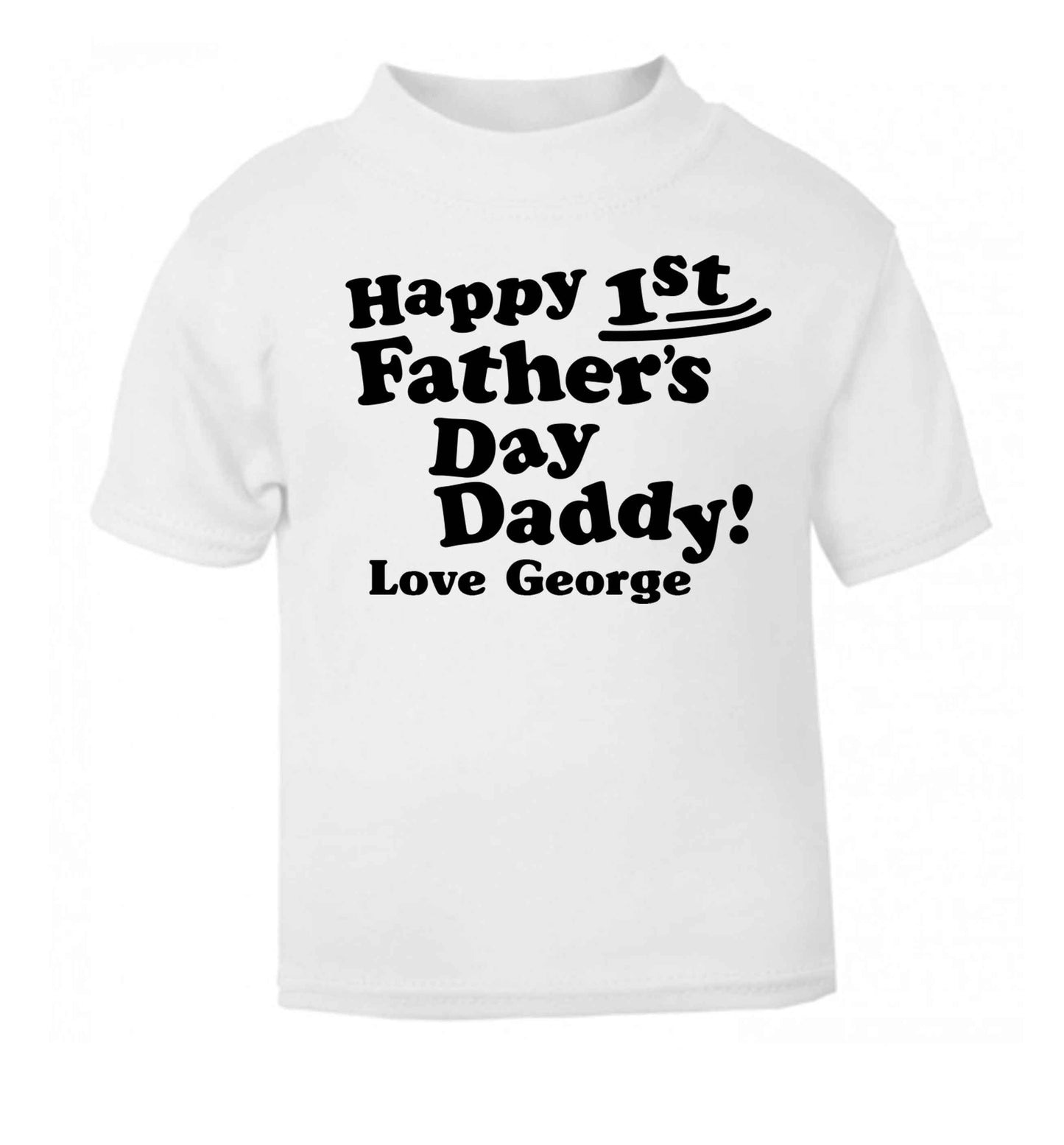 Personalised happy first Father's day white baby toddler Tshirt 2 Years