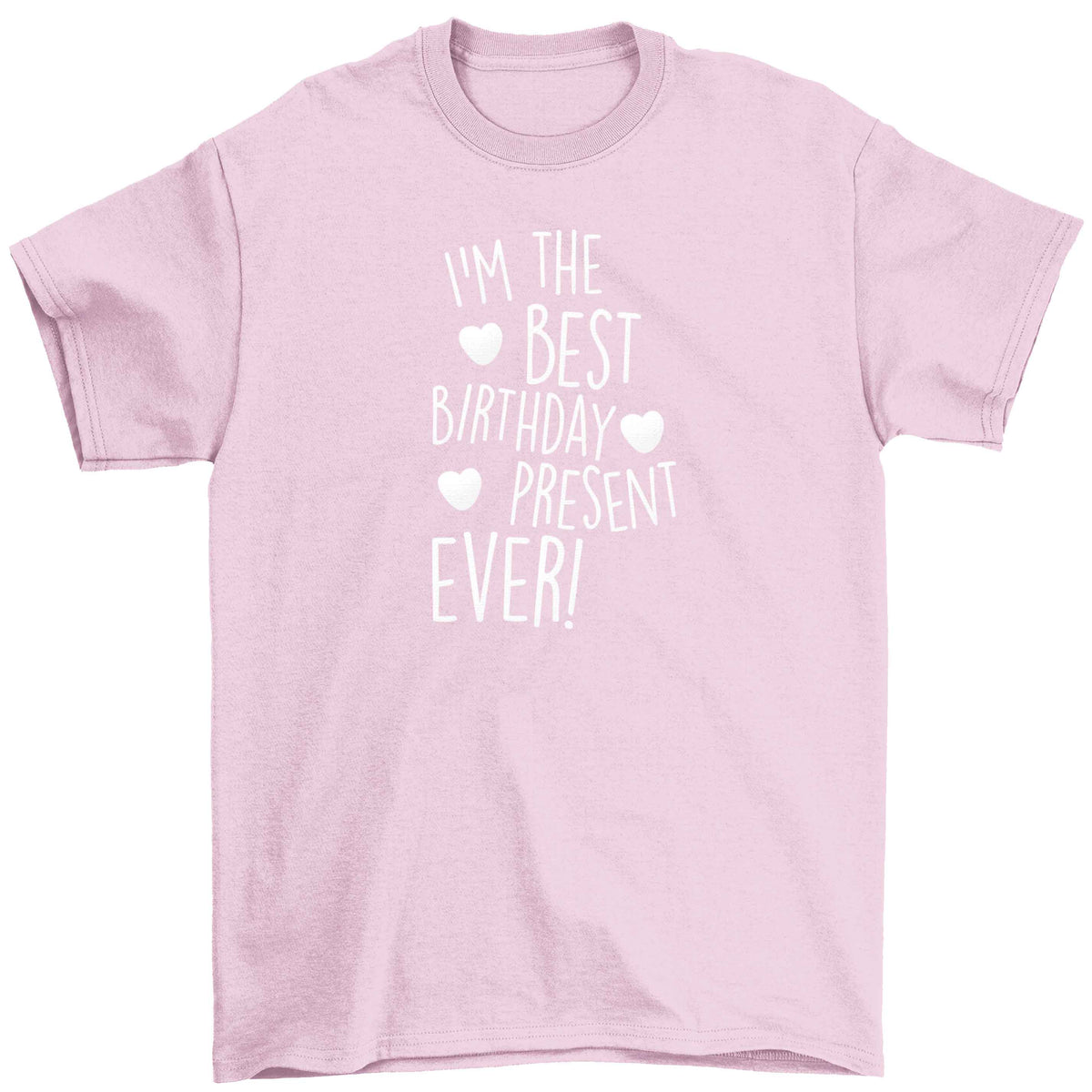 I'm the best birthday present ever Children's light pink Tshirt 12-13 Years