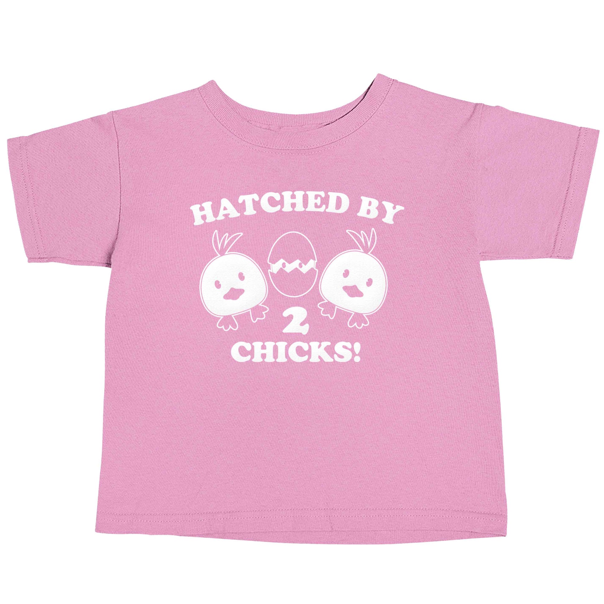 Hatched by two chicks light pink baby toddler Tshirt 2 Years