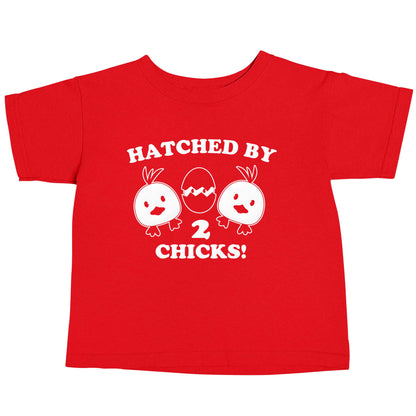 Hatched by two chicks red baby toddler Tshirt 2 Years