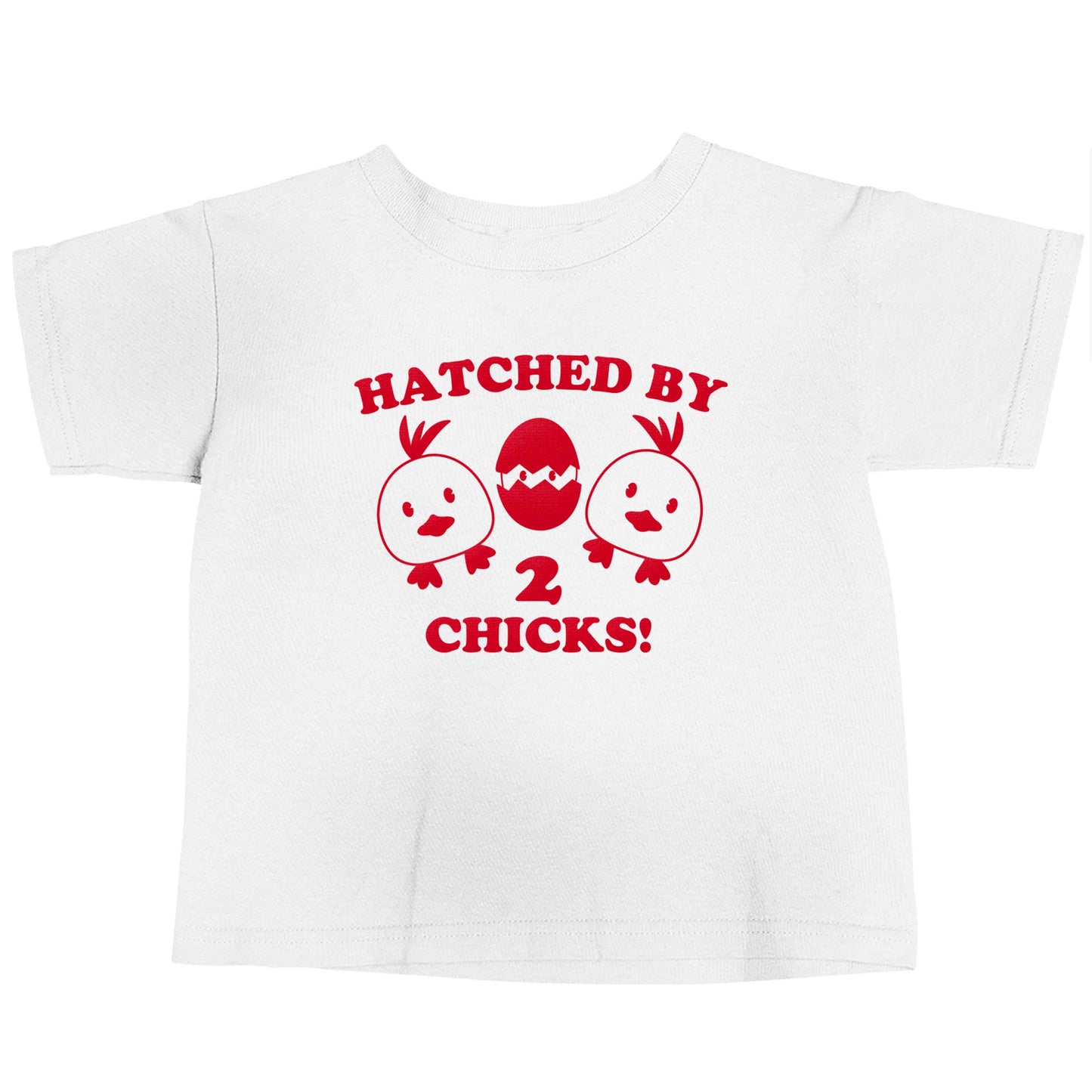 Hatched by two chicks white baby toddler Tshirt 2 Years