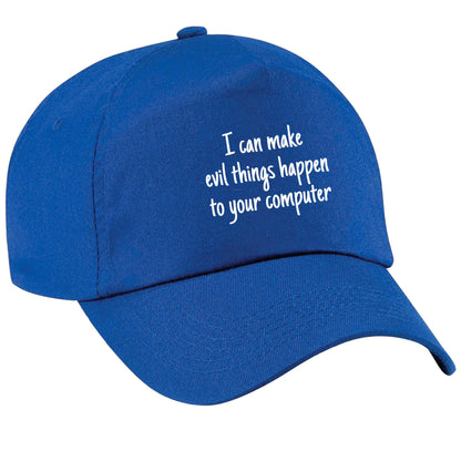 I can make evil things happen to your computer blue peak cap