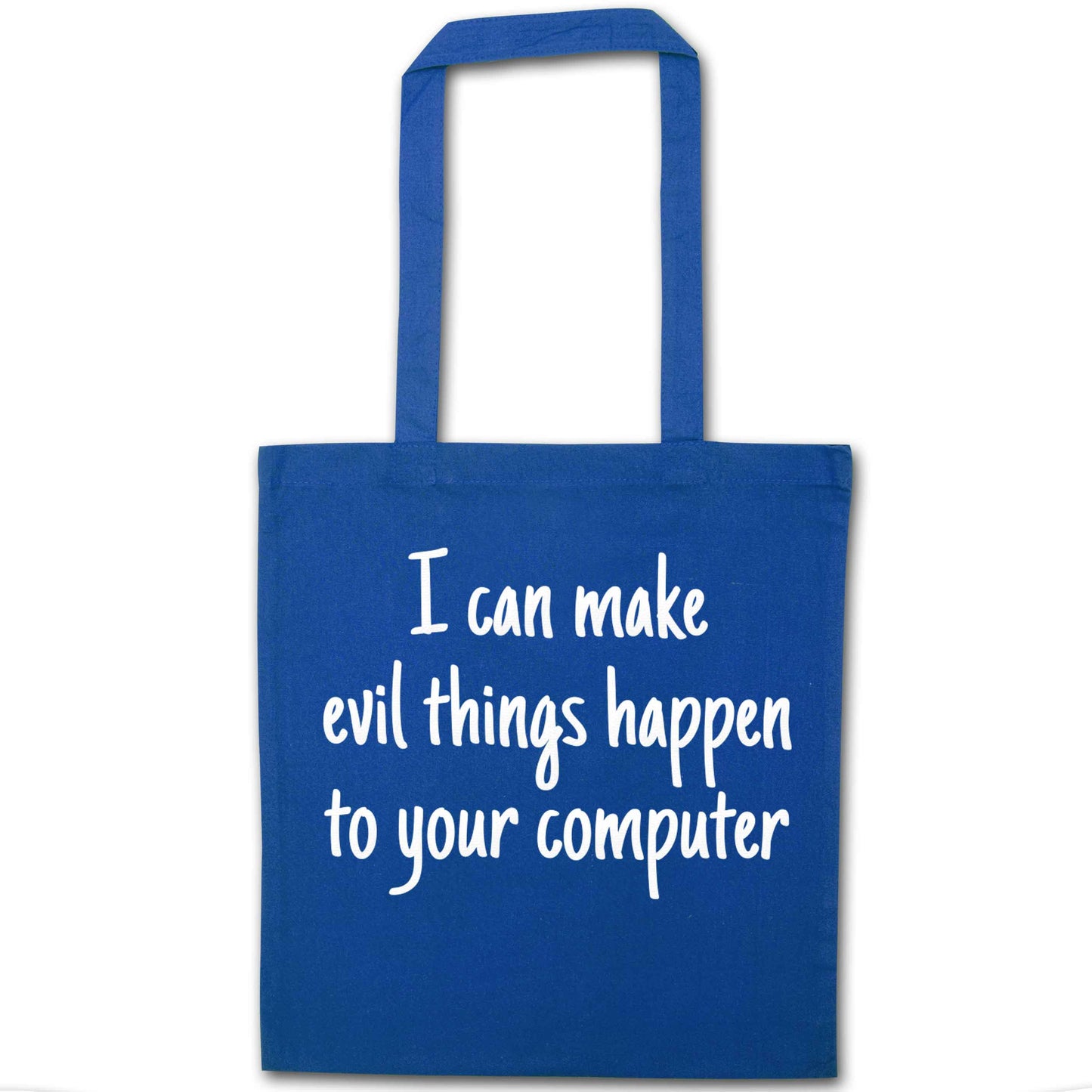 I can make evil things happen to your computer blue tote bag
