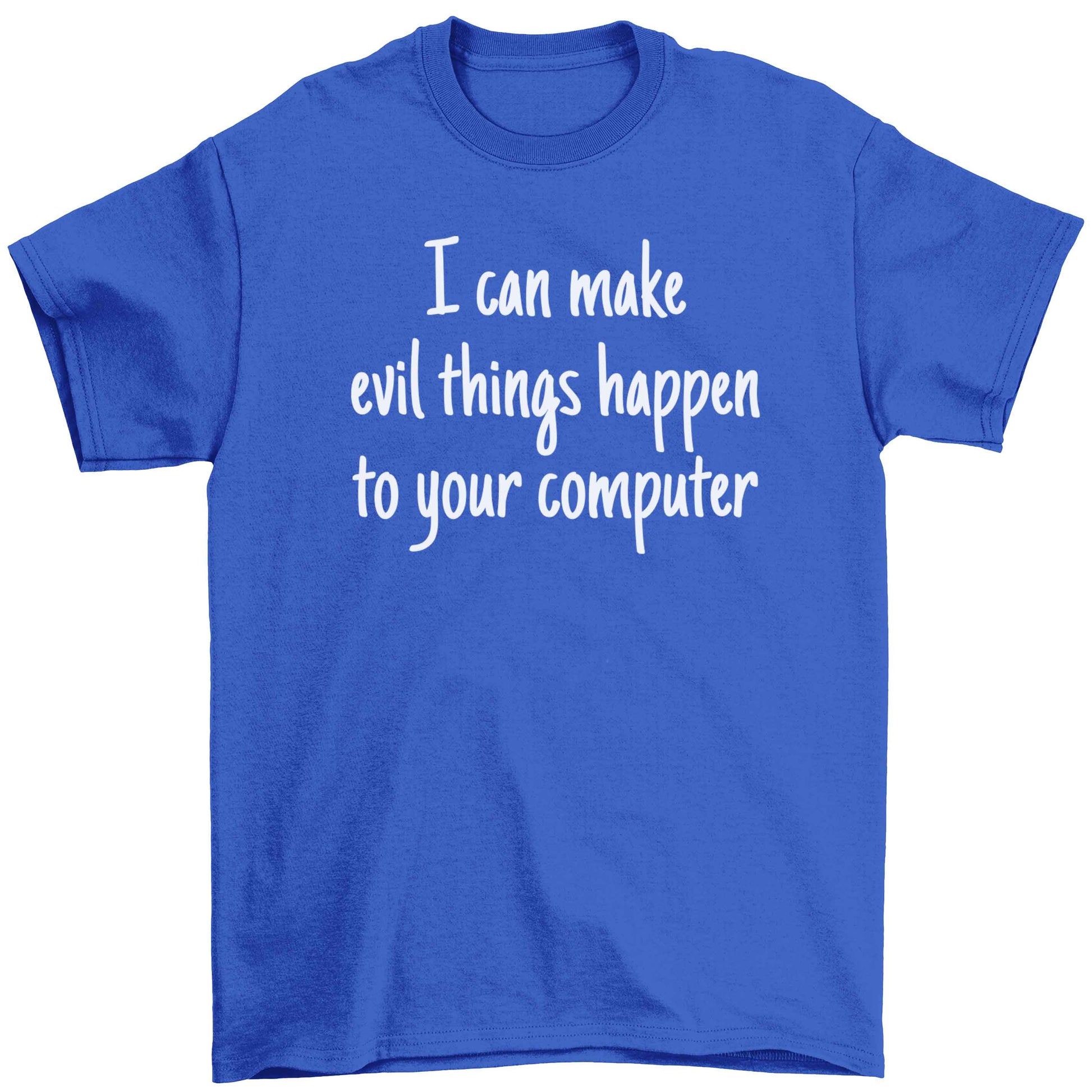 I can make evil things happen to your computer Children's blue Tshirt 12-13 Years